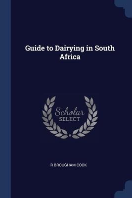 Guide to Dairying in South Africa