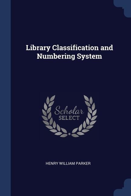 Library Classification and Numbering System