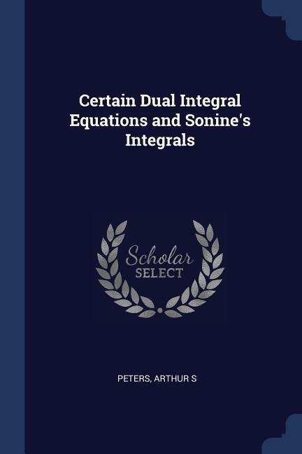 Certain Dual Integral Equations and Sonines Integrals
