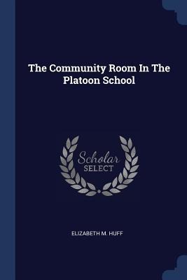 The Community Room In The Platoon School
