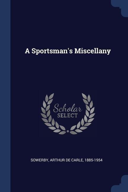 A Sportsmans Miscellany
