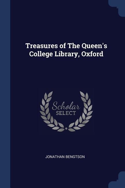 Treasures of The Queens College Library, Oxford