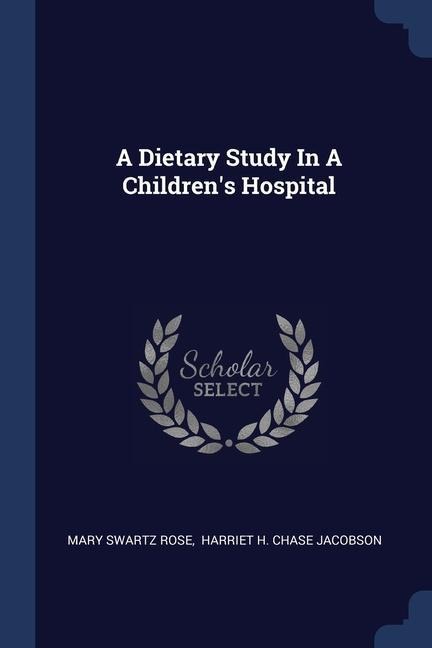 A Dietary Study In A Childrens Hospital