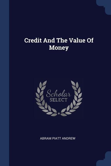 Credit And The Value Of Money