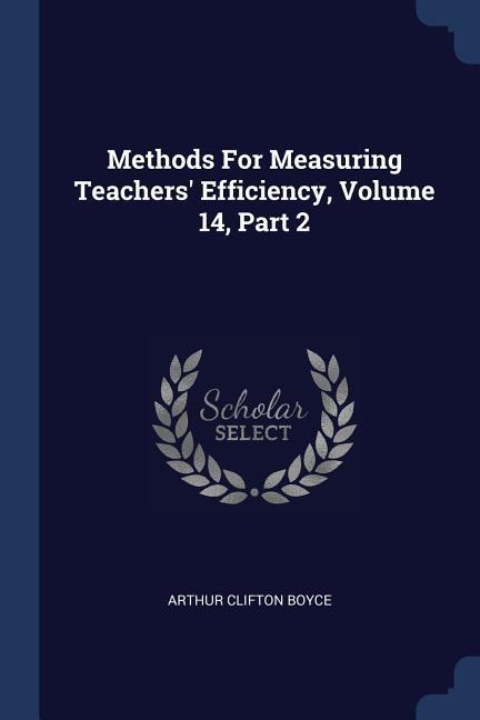 Methods For Measuring Teachers Efficiency, Volume 14, Part 2