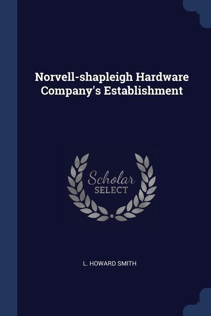 Norvell-shapleigh Hardware Companys Establishment