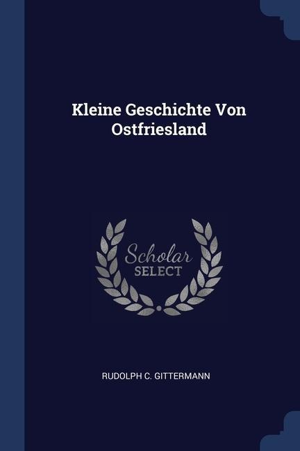 Kleine Geschichte Von Ostfriesland