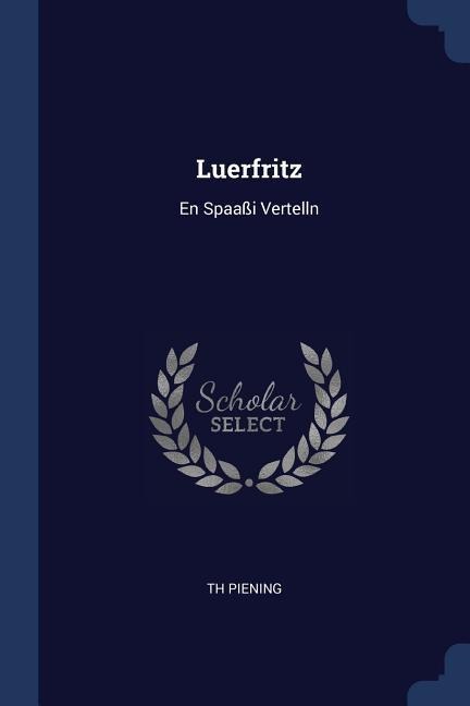 Luerfritz: En Spaaßi Vertelln