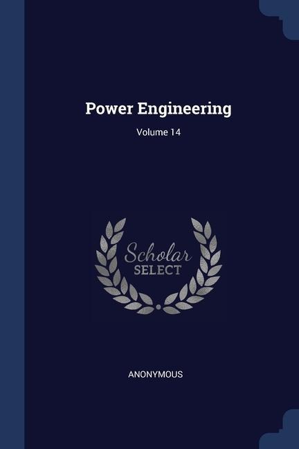 Power Engineering; Volume 14