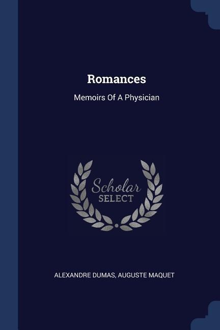Romances: Memoirs Of A Physician
