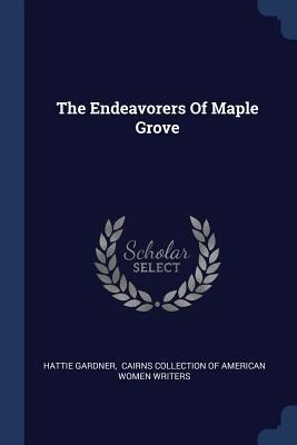 The Endeavorers Of Maple Grove
