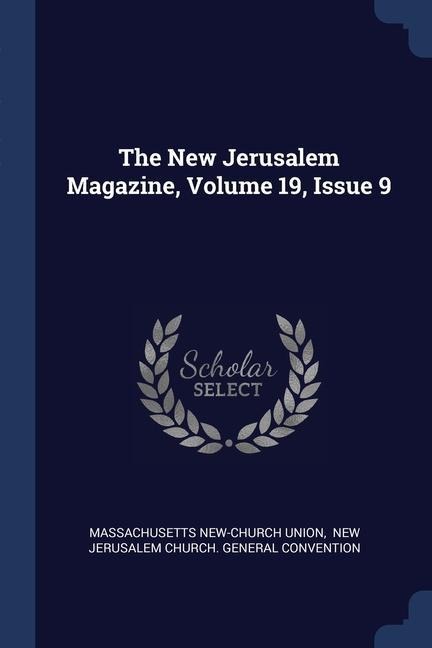 The New Jerusalem Magazine, Volume 19, Issue 9