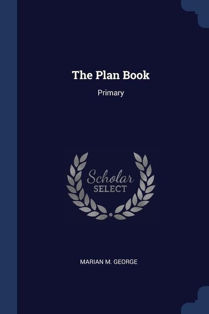 The Plan Book: Primary