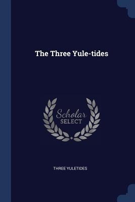 The Three Yule-tides