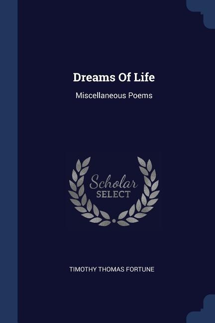 Dreams Of Life: Miscellaneous Poems