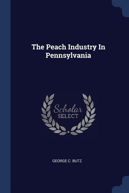 The Peach Industry In Pennsylvania