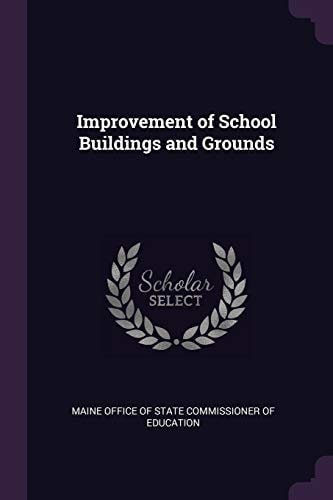 Improvement of School Buildings and Grounds