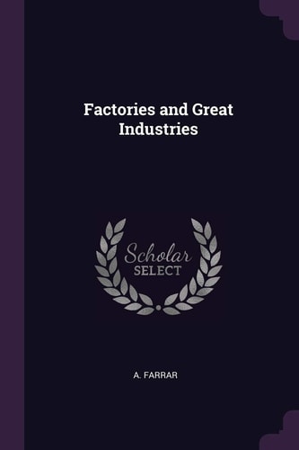 Factories and Great Industries