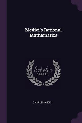 Medicis Rational Mathematics
