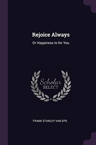 Rejoice Always Or Happiness Is for You