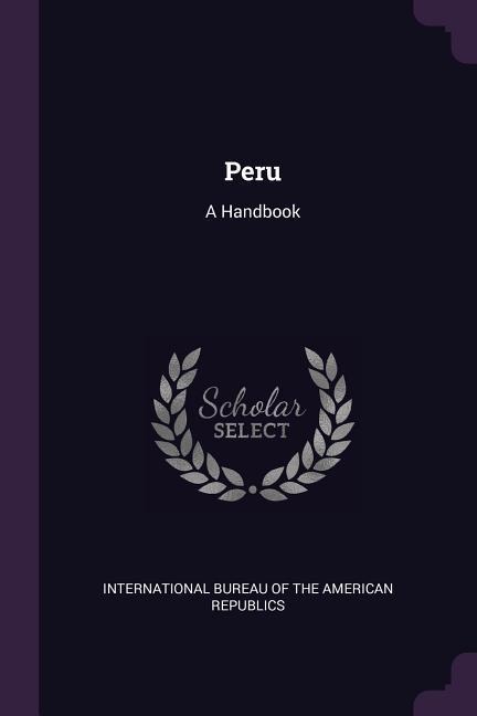 Peru: A Handbook