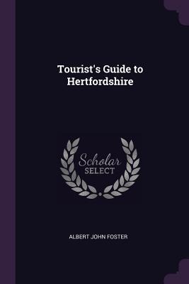 Tourists Guide to Hertfordshire