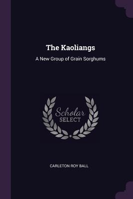 The Kaoliangs: A New Group of Grain Sorghums