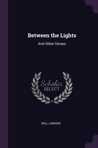 Between the Lights And Other Verses
