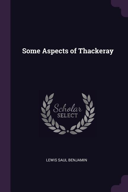 Some Aspects of Thackeray