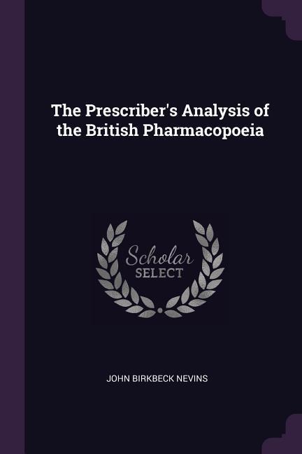 The Prescribers Analysis of the British Pharmacopoeia