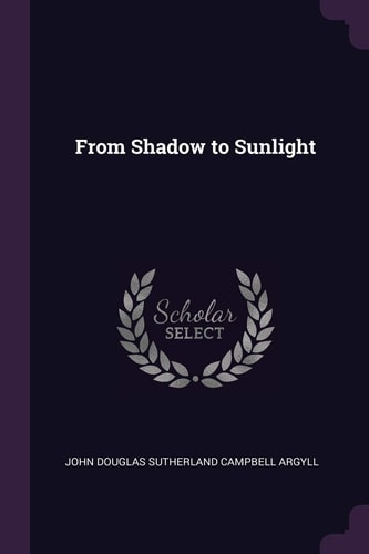 From Shadow to Sunlight