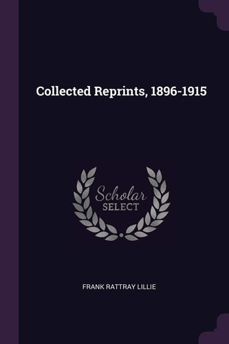 Collected Reprints, 1896-1915