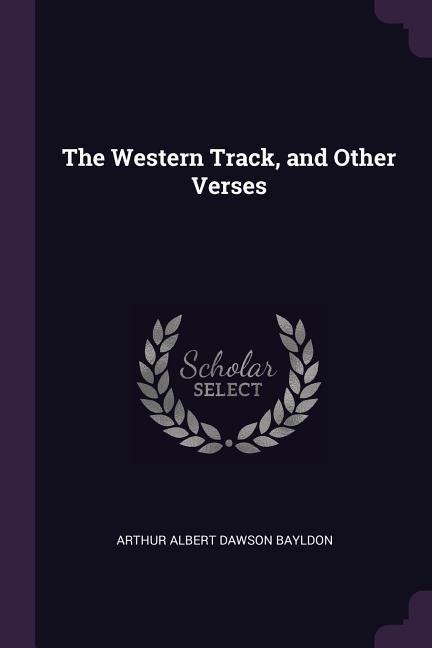 The Western Track, and Other Verses