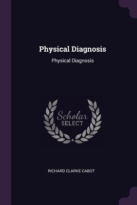 Physical Diagnosis: Physical Diagnosis