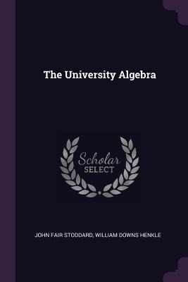 The University Algebra