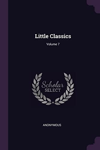 Little Classics; Volume 7