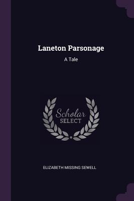 Laneton Parsonage: A Tale