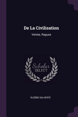 De La Civilisation: Venise, Raguse