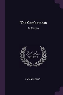 The Combatants: An Allegory