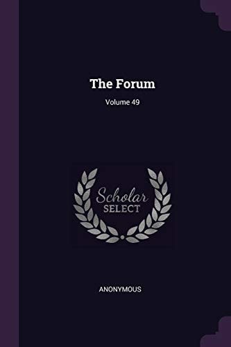The Forum; Volume 49