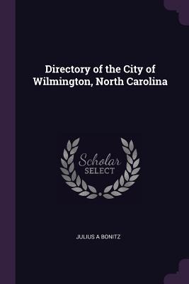 Directory of the City of Wilmington, North Carolina