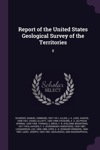 Report of the United States Geological Survey of the Territories 8