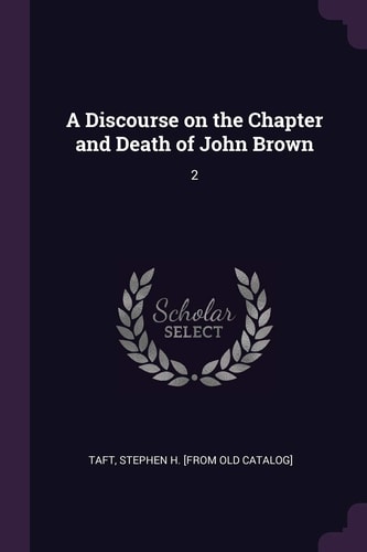 A Discourse on the Chapter and Death of John Brown 2