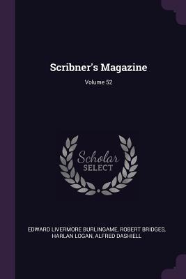 Scribners Magazine; Volume 52