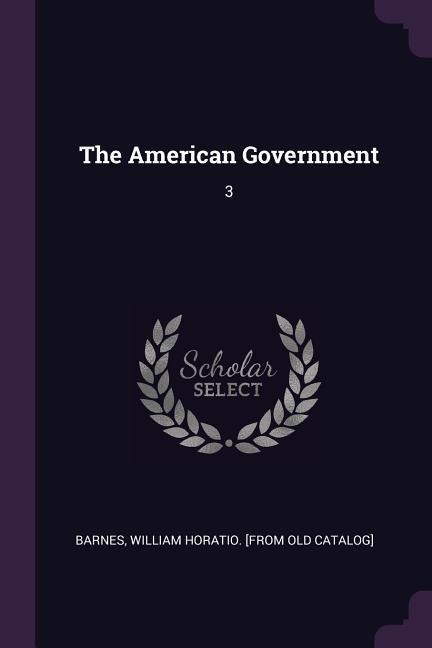 The American Government: 3