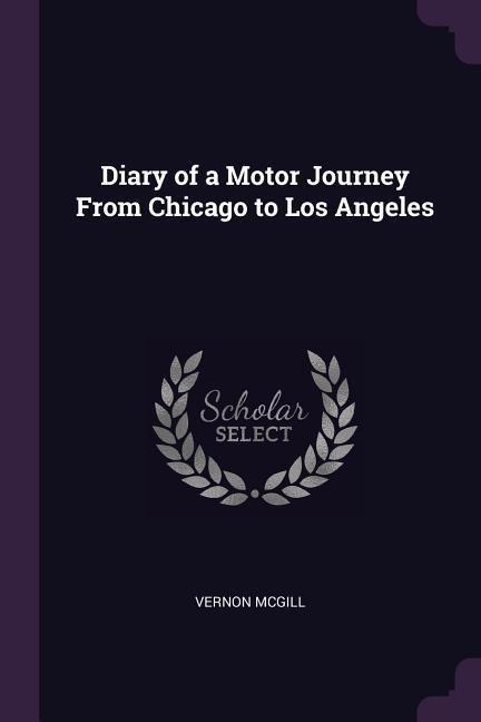 Diary of a Motor Journey From Chicago to Los Angeles