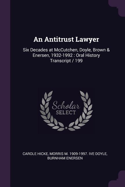 An Antitrust Lawyer: Six Decades at McCutchen, Doyle, Brown & Enersen, 1932-1992: Oral History Transcript / 199