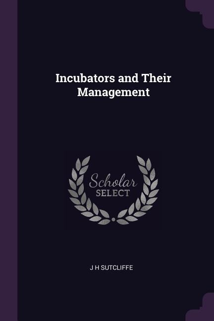 Incubators and Their Management