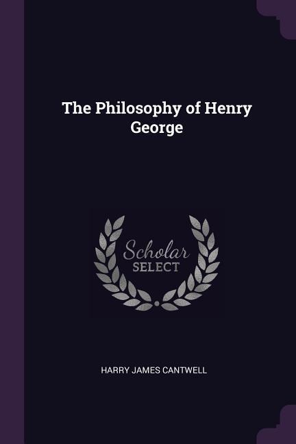 The Philosophy of Henry George