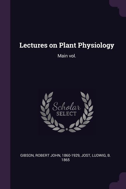 Lectures on Plant Physiology: Main vol.